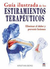 GUIA ILUSTRADA DE LOS ESTIRAMIENTOS TERAPEUTICOS - 9788479028961